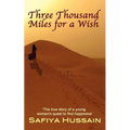 Three Thousand Miles for a Wish - a novel on the Muslim Hajj - Paperback