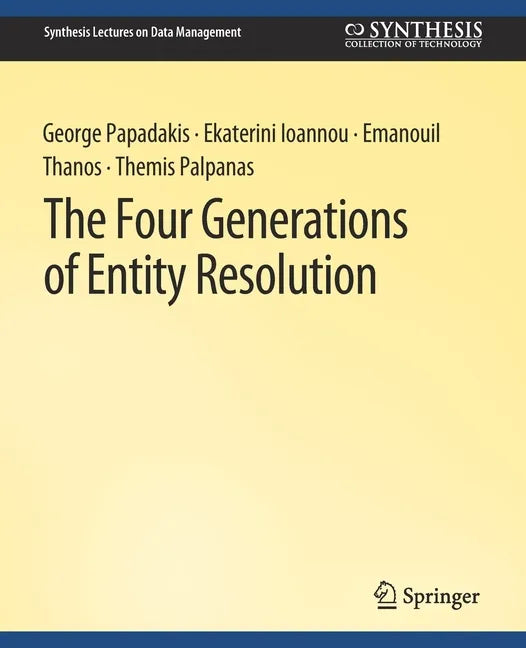 The Four Generations of Entity Resolution - Paperback