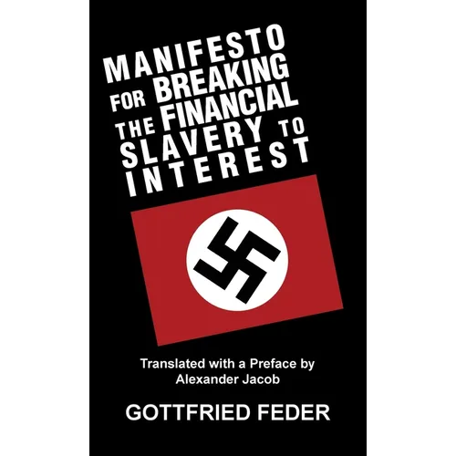 Manifesto for Breaking the Financial Slavery to Interest - Hardcover