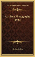 Airplane Photography (1920) - Hardcover