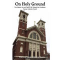 On Holy Ground: The History, Art and Faith of St. Edward the Confessor Roman Catholic Church - Paperback