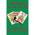 Adventures in Oz Vol. III: The Patchwork Girl of Oz, Little Wizard Stories of Oz, Tik-Tok of Oz - Hardcover