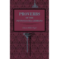Proverbs of the Pennsylvania Germans - Paperback