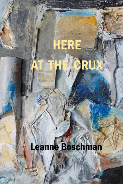 Here at the Crux - Paperback