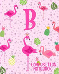 Composition Notebook B: Pink Flamingo Initial B Composition Wide Ruled Notebook - Paperback