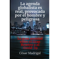 La agenda globalista es real, provocada por el hombre y peligrosa: La gran amistad entre el Gran Reseteo y el Covid-19 - Paperback