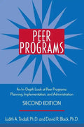 Peer Programs: An In-Depth Look at Peer Programs: Planning, Implementation, and Administration [With CDROM] - Paperback