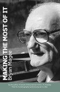 Making the Most of It: By the Author of Clouds of Glory and Winner of the J.R. Ackerley Prize for Autobiography - Paperback
