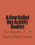 A Cow Called Boy Activity Booklet for Grades 7 - 9 - Paperback