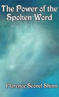 The Power of the Spoken Word - Hardcover