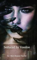 Seduced by Voodoo: Lovers Unite - Hardcover