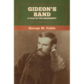 Gideon's Band: A Tale of the Mississippi - Paperback