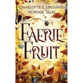 Faerie Fruit - Paperback