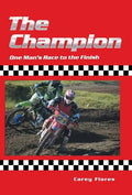 The Champion: One Man's Race to the Finish - Hardcover