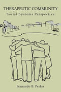 Therapeutic Community: Social Systems Perspective - Paperback