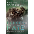Echoes of Fate: Book Three in the Echoes Trilogy - Paperback