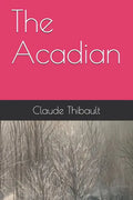 The Acadian - Paperback