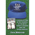 Lasorda University: A Recollection of My Summer of '68 with Tommy Lasorda and the Ogden Dodgers - Paperback
