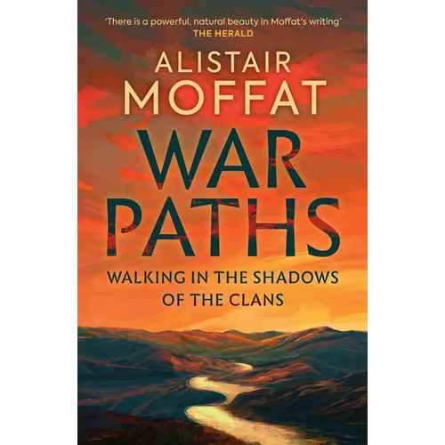 War Paths: Walking in the Shadows of the Clans - Paperback