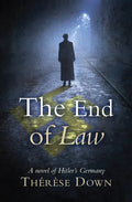 The End of Law: A Novel of Hitler's Germany - Paperback