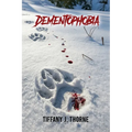 Dementophobia - Paperback