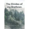 The Divides of my Brethren - Hardcover