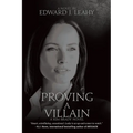 Proving A Villain: A Kim Brady Novel - Paperback