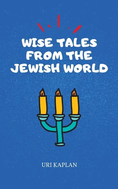Wise Tales From the Jewish World: The Essential Collection - Paperback