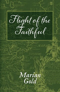 Flight Of The Faithful - A Family Odyssey - Paperback