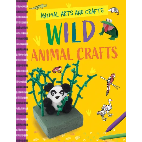 Wild Animal Crafts - Library Binding