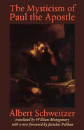 The Mysticism of Paul the Apostle - Paperback