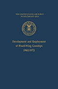 Development and Employment of Fixed-Wing Gunships 1962-1972 - Hardcover
