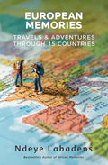 European Memories: Travels and Adventures Through 15 countries - Paperback