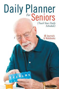 Daily Planner For Seniors (Track Your Daily Schedule) - Paperback