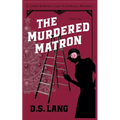 The Murdered Matron - Paperback