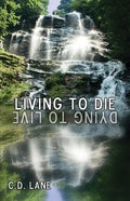Living to Die/Dying to Live: 29 Years Surviving HIV - Paperback