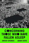 Concerning Those Who Have Fallen Asleep: Ghost Stories - Paperback