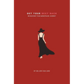 Get Your Sexy Back: Biohacking Your Menopause Journey - Paperback