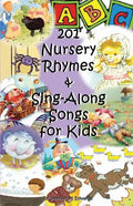 201 Nursery Rhymes & Sing-Along Songs for Kids - Paperback