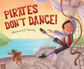 Pirates Don't Dance - Hardcover