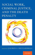 Social Work, Criminal Justice, and the Death Penalty - Hardcover