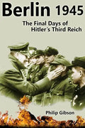 #Berlin45: The Final Days of the Third Reich - Paperback