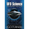 UFO Science: Secret New Physics, Vehicles, & UAP - Paperback