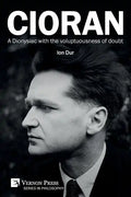 Cioran - A Dionysiac with the voluptuousness of doubt - Paperback