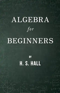 Algebra for Beginners - Paperback