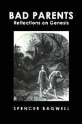 Bad Parents: Reflections on Genesis - Paperback
