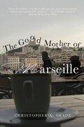 The Good Mother of Marseille - Paperback