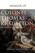 Memoir of Col. Thomas Knowlton, of Ashford, Connecticut - Paperback