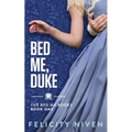 Bed Me, Duke - Paperback