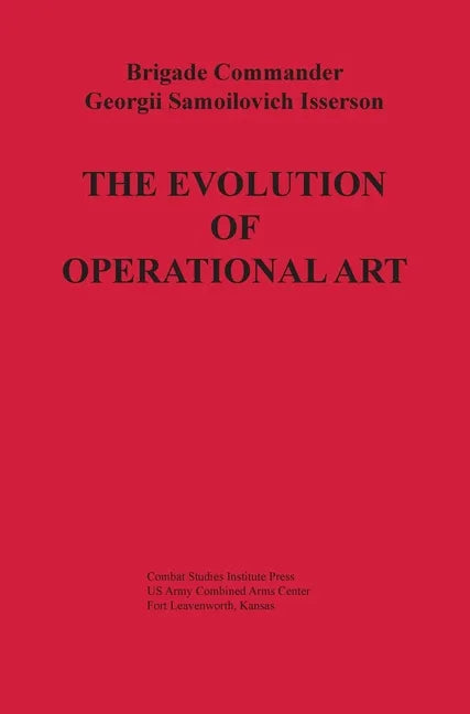 The Evolution of Operational Art - Hardcover